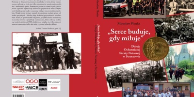 Powstała książka o historii stryszowskiej straży pożarnej. Druhowie zapraszają na spotkania promocyjne